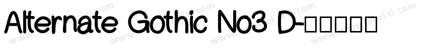 Alternate Gothic No3 D字体转换